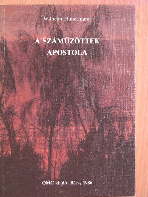Wilhelm Hünermann - A száműzöttek apostola [antikvár]