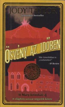 Jodi Taylor - Ösvény az időben - St. Mary-krónikák 4. [antikvár]
