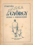 DR. NAGY BÉLA - Gyurka és György [antikvár]