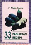 F. NAGY ANGÉLA - 33 padlizsán recept [antikvár]