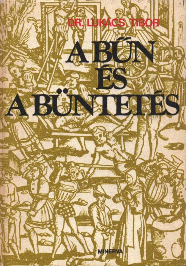 DR. LUKÁCS TIBOR - A bűn és a büntetés (dedikált) [antikvár]