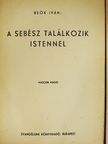 Reök Iván - A sebész találkozik Istennel [antikvár]
