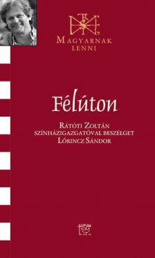 Lőrincz Sándor - Félúton [antikvár]