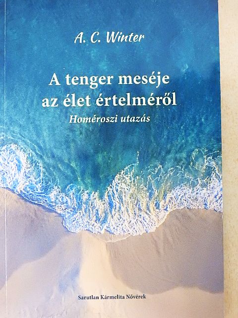 A. C. Winter - A tenger meséje az élet értelméről [antikvár]