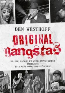 Ben Westhoff - Original Gangstas [antikvár]