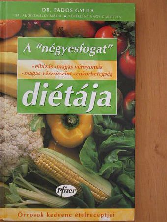 Dr. Audikovszky Mária - A "négyesfogat" diétája [antikvár]