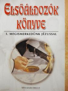 Dr. Rédly Elemér - Elsőáldozók könyve I. [antikvár]