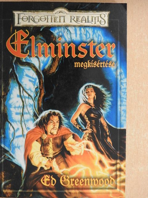 Ed Greenwood - Elminster megkísértése [antikvár]