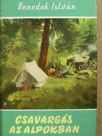 Benedek István - Csavargás az Alpokban [antikvár]