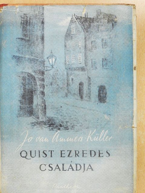 Jo van Ammers-Küller - Quist ezredes családja [antikvár]