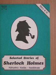 Sir Arthur Conan Doyle - Selected Stories of Sherlock Holmes III-IV. [antikvár]