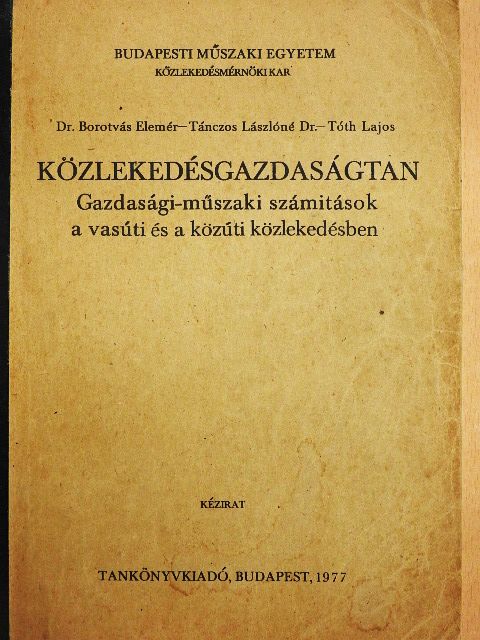 Dr. Borotvás Elemér - Közlekedésgazdaságtan [antikvár]