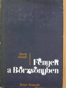 Gazsi József - Fények a Börzsönyben [antikvár]