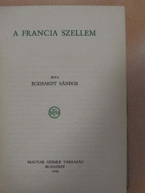 Eckhardt Sándor - A francia szellem [antikvár]