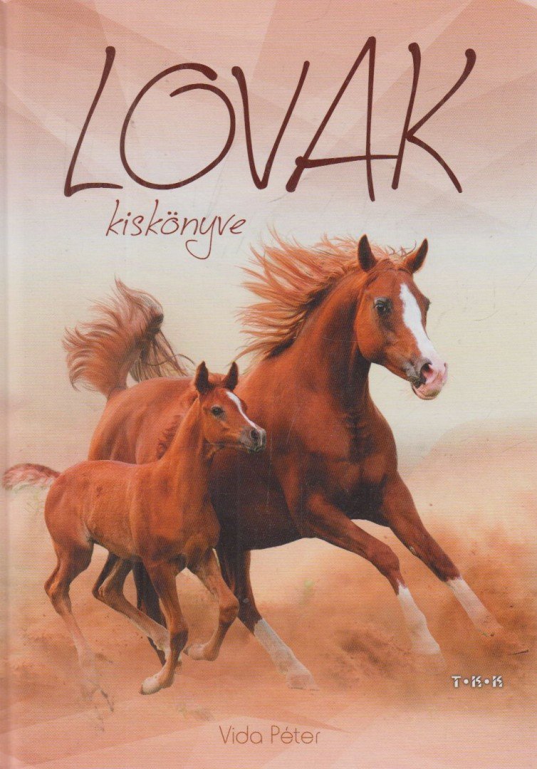Vida Péter - Lovak kiskönyve [antikvár]