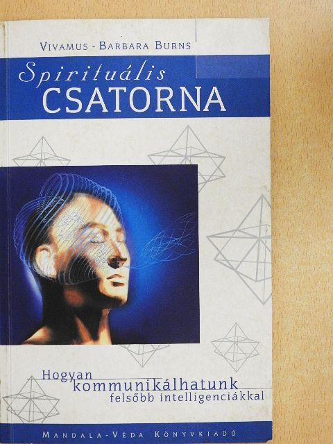 Vivamus-Barbara Burns - Spirituális csatorna [antikvár]