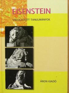 Szergej Mihajlovics Eisenstein - Válogatott tanulmányok [antikvár]