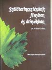 Dr. Kaiser Géza - Szőlőtermesztésünk fényben és árnyékban [antikvár]