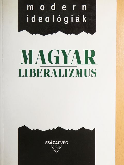 Alexander Bernát - Magyar liberalizmus [antikvár]