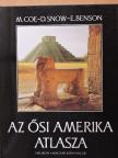 Dean Snow - Az ősi Amerika atlasza [antikvár]