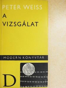 Peter Weiss - A vizsgálat [antikvár]