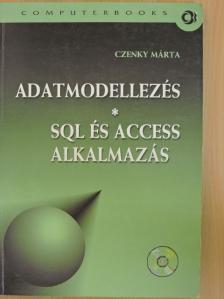 Czenky Márta - Adatmodellezés/SQL és Access alkalmazás [antikvár]