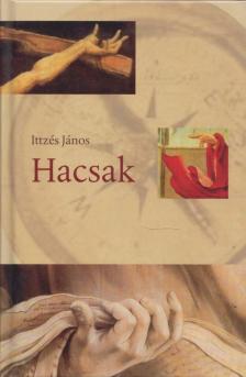 Ittzés János - Hacsak [antikvár]