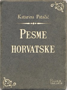 Pataèiæ Katarina - Pesme horvatske [eKönyv: epub, mobi]