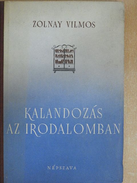 Zolnay Vilmos - Kalandozás az irodalomban [antikvár]