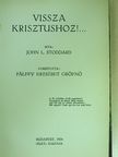 John L. Stoddard - Vissza Krisztushoz!... [antikvár]