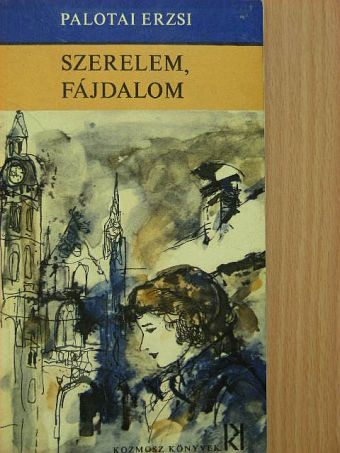 Palotai Erzsi - Szerelem, fájdalom [antikvár]
