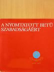 L. Vincze Judit - A nyomtatott betű szabadságáért [antikvár]