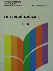 Dr. Kovács Magda - Mikroszámítógépek alkalmazása értelmező szótár 2. (töredék) [antikvár]