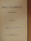 Hevesi József - Ákácz és myrtus [antikvár]