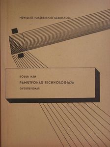 Rőder Iván - Pamutfonás technológiája [antikvár]