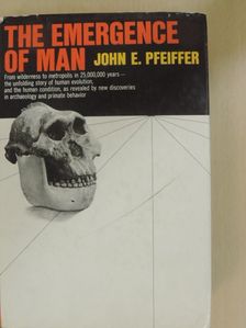 John E. Pfeiffer - The emergence of man [antikvár]