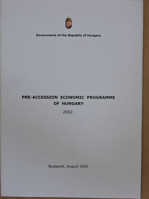 Pre-accession economic programme of Hungary 2002 [antikvár]