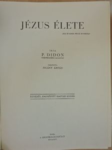 P. Didon - Jézus élete [antikvár]