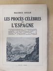 Maurice Soulié - Les procés célébres de l'espagne [antikvár]