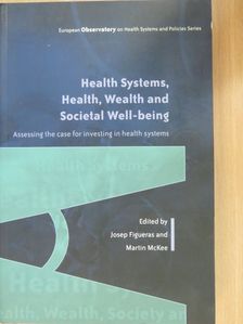 Antonio Durán - Health Systems, Health, Wealth and Societal Well-being [antikvár]