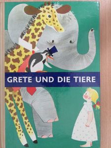 Gáspár Soltész - Grete und die Tiere [antikvár]