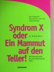 Nicolai Worm - Syndrom X oder ein Mammut auf den Teller! [antikvár]