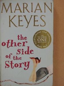 Marian Keyes - The Other Side of the Story [antikvár]