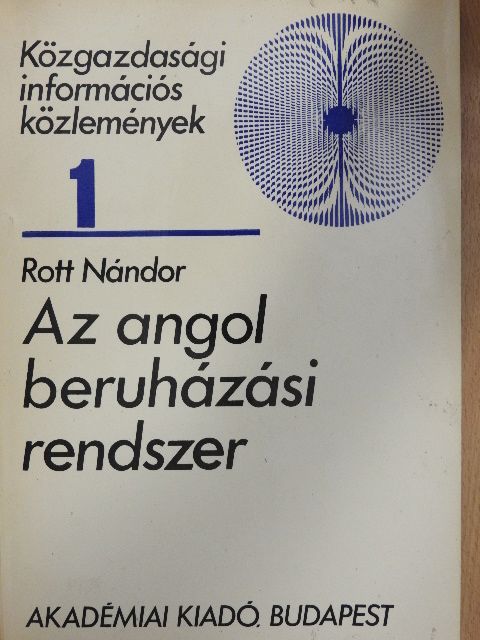 Rott Nándor - Az angol beruházási rendszer [antikvár]