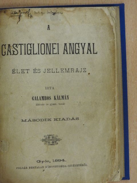 Galambos Kálmán - A castiglionei angyal [antikvár]
