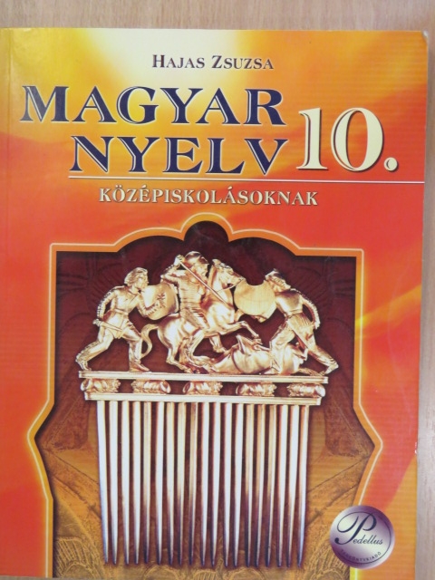 Hajas Zsuzsa - Magyar nyelv 10. [antikvár]