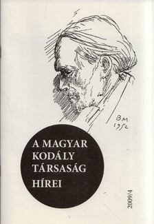 Márkusné Natter-Nád Klára - A Magyar Kodály Társaság hírei 2009/4 [antikvár]