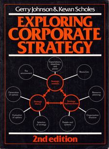 Gerry Johnson, Kevan Scholes - Exploring Corporate Strategy [antikvár]