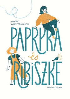 Milena Wartecka-Ducki - Papryka és Ribiszke