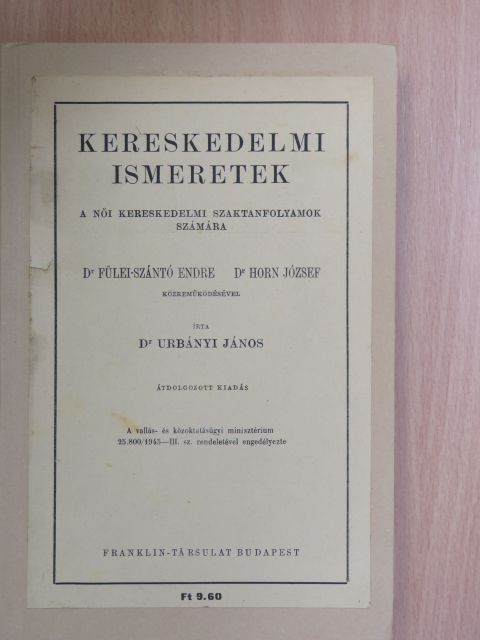 Dr. Fülei-Szántó Endre - Kereskedelmi ismeretek [antikvár]